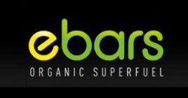 EBARS ORGANIC SUPERFUEL