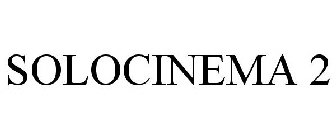 SOLOCINEMA 2