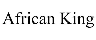 AFRICAN KING