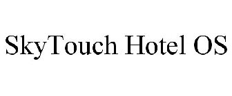 SKYTOUCH HOTEL OS