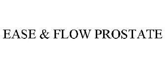 EASE & FLOW PROSTATE