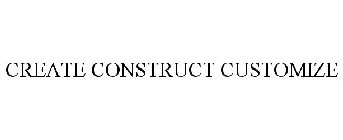 CREATE CONSTRUCT CUSTOMIZE