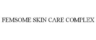 FEMSOME SKIN CARE COMPLEX