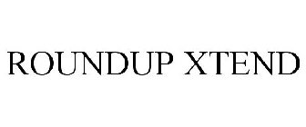 ROUNDUP XTEND