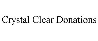 CRYSTAL CLEAR DONATIONS