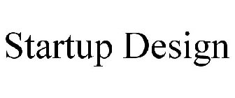 STARTUP DESIGN