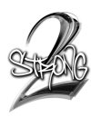 2 STRONG