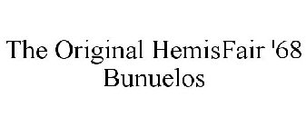 THE ORIGINAL HEMISFAIR '68 BUNUELOS