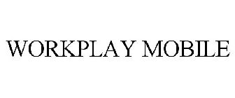 WORKPLAY MOBILE