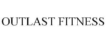 OUTLAST FITNESS