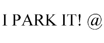 I PARK IT! @