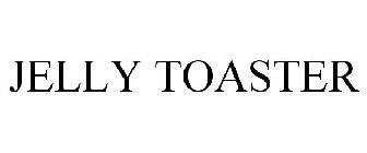 JELLY TOASTER