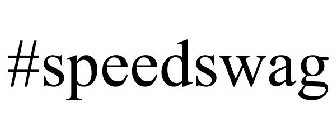 #SPEEDSWAG