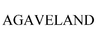AGAVELAND