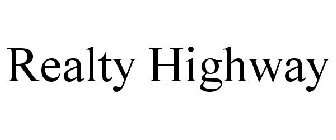 REALTY HIGHWAY