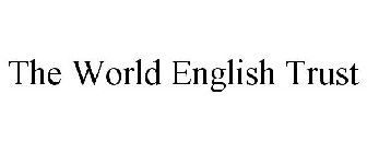 THE WORLD ENGLISH TRUST