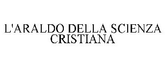 L'ARALDO DELLA SCIENZA CRISTIANA