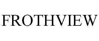 FROTHVIEW