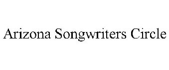 ARIZONA SONGWRITERS CIRCLE
