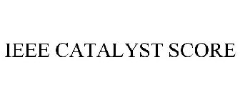 IEEE CATALYST SCORE
