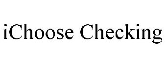 ICHOOSE CHECKING