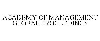 ACADEMY OF MANAGEMENT GLOBAL PROCEEDINGS