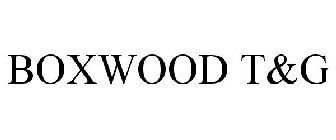 BOXWOOD T&G