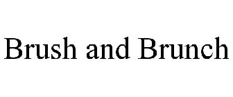 BRUSH AND BRUNCH