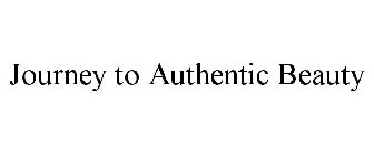 JOURNEY TO AUTHENTIC BEAUTY