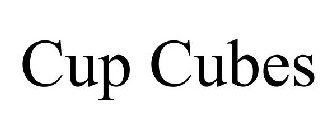 CUP CUBES