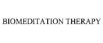 BIOMEDITATION THERAPY