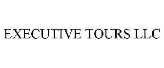 EXECUTIVE TOURS LLC