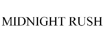 MIDNIGHT RUSH