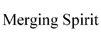 MERGING SPIRIT