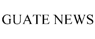 GUATE NEWS