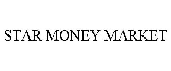 STAR MONEY MARKET