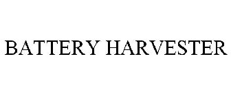BATTERY HARVESTER