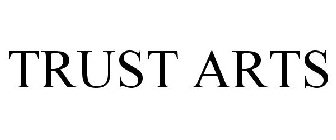 TRUST ARTS