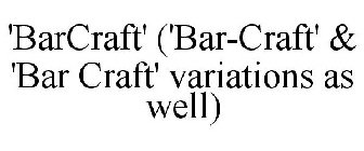 BARCRAFT