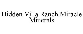 HIDDEN VILLA RANCH MIRACLE MINERALS