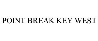 POINT BREAK KEY WEST