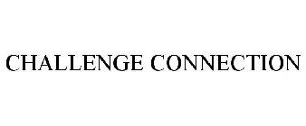 CHALLENGE CONNECTION