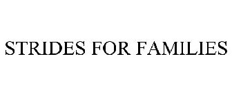 STRIDES FOR FAMILIES