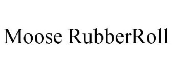MOOSE RUBBERROLL