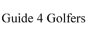 GUIDE 4 GOLFERS