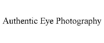 AUTHENTIC EYE PHOTOGRAPHY