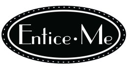 ENTICE · ME