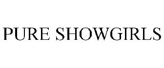 PURE SHOWGIRLS