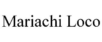 MARIACHI LOCO