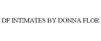 DF INTIMATES BY DONNA FLOR